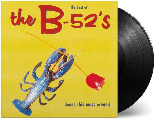 B-52's, The - Dance This Mess Around: The Best of The B-52's (180 Gram Vinyl, Holland Import) - Blind Tiger Record Club