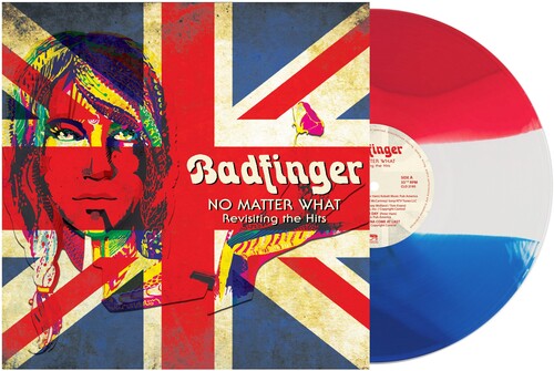 Badfinger - No Matter What: Revisiting The Hits (Ltd. Ed. Red/White/Blue Vinyl) - Blind Tiger Record Club