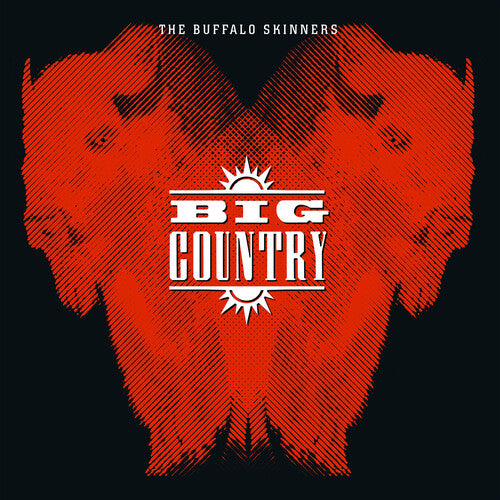 Big Country - The Buffalo Skinners (180G 2XLP) - Blind Tiger Record Club