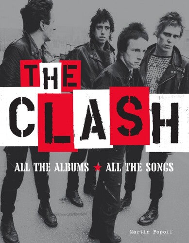 The Clash: All the Albums, All the Songs (Large Item, Hardcover) - Blind Tiger Record Club