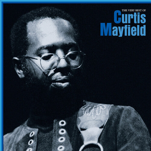 Curtis Mayfield - The Very Best Of Curtis Mayfield - Blind Tiger Record Club