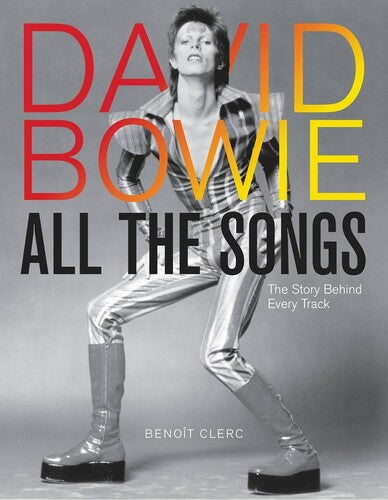 David Bowie All the Songs: The Story Behind Every Track (Large Item, Hardcover) - Blind Tiger Record Club