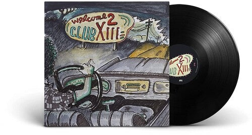Drive-By Truckers - Welcome 2 Club XIII - Blind Tiger Record Club