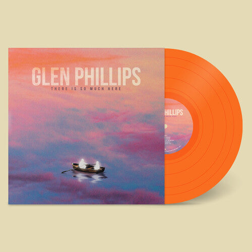 Glen Phillips - There Is So Much Here (Ltd. Ed. Orange Vinyl, 140 Gram Vinyl) - Blind Tiger Record Club