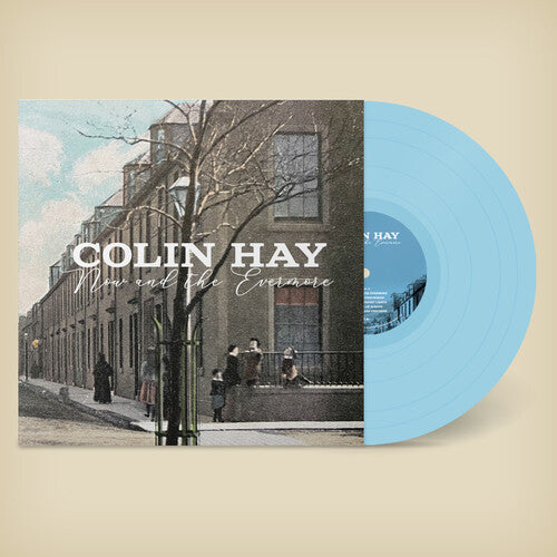 Colin Hay - Now And The Evermore (Ltd. Ed. Blue Vinyl, 140 Gram Vinyl, Digital Download Card) - Blind Tiger Record Club