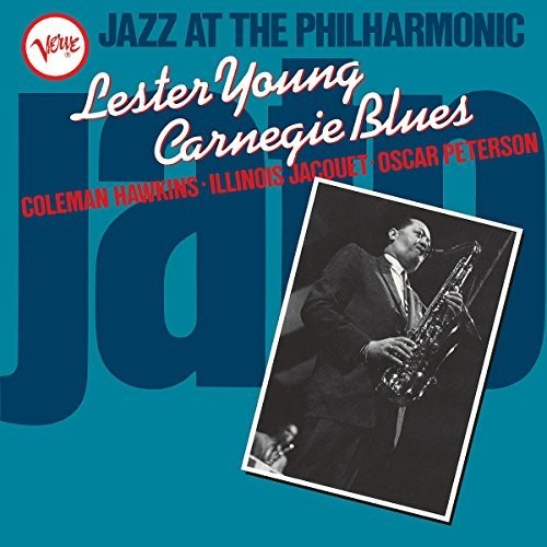 Lester Young - Jazz At The Philharmonic: Lester Young Carnegie Blues - Blind Tiger Record Club