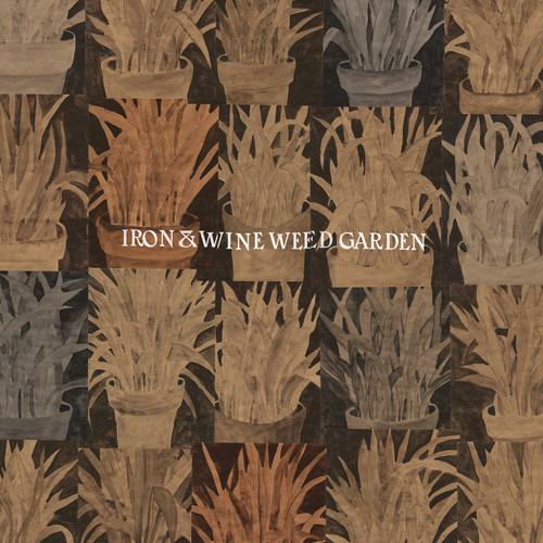 Iron & Wine - Weed Garden - Blind Tiger Record Club