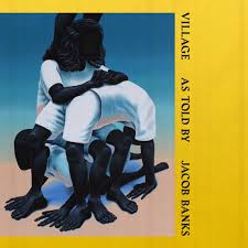 Jacob Banks - Village - Blind Tiger Record Club