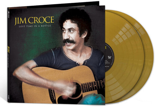 Jime Croce - Lost Time in a Bottle (Gold 2XLP) - Blind Tiger Record Club