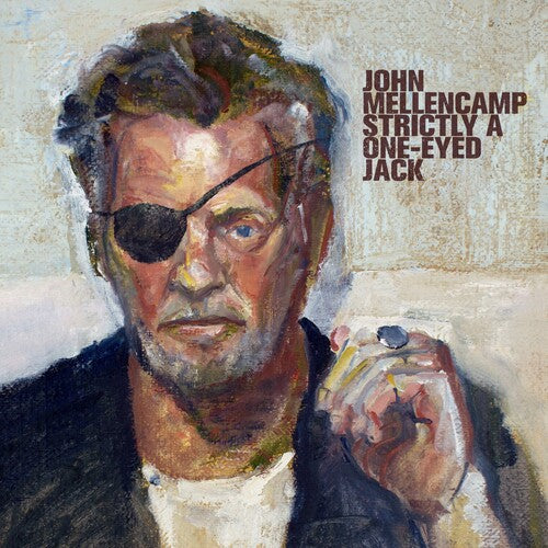 John Mellencamp - Strictly A One-Eyed Jack - Blind Tiger Record Club