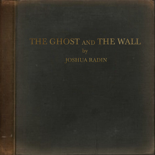 Joshua Radin - The Ghost And The Wall - Blind Tiger Record Club