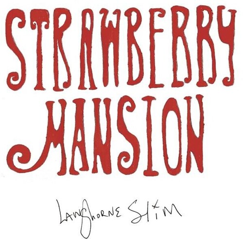 Langhorne Slim - Strawberry Mansion - Blind Tiger Record Club