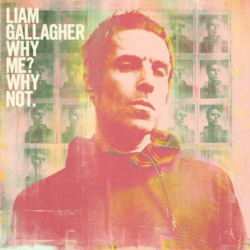 Liam Gallagher - Why Me Why Not? - Blind Tiger Record Club