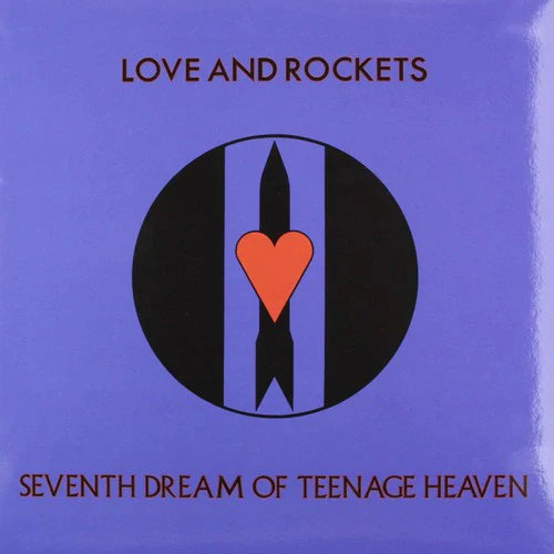 Love and Rockets - Seventh Dream of Teenage Heaven (Ltd. Ed. 150 Gram Blue Vinyl) - Blind Tiger Record Club