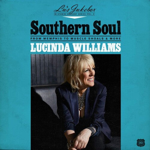 Lucinda Williams - Lu's Jukebox Vol. 2: Southern Soul: From Memphis To Muscle Shoals - Blind Tiger Record Club