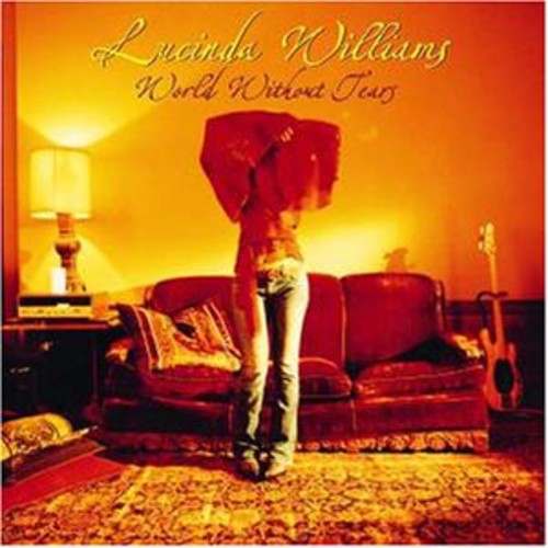 Lucinda Williams - World Without Tears - Blind Tiger Record Club