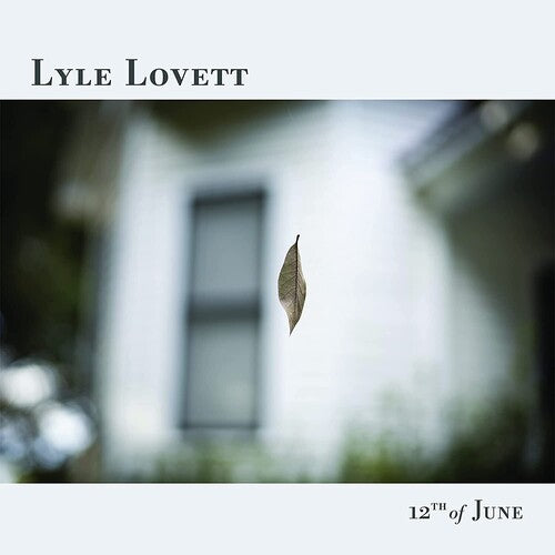 Lyle Lovett - 12th of June - Blind Tiger Record Club