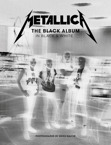Metallica: The Black Album in Black & White (Hardcover) - Blind Tiger Record Club