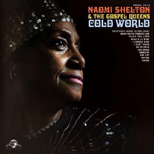 Naomi Shelton & the Gospel Queens - Cold World - Blind Tiger Record Club