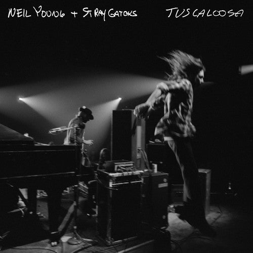 Neil Young & Stray Gators - Tuscaloosa - Blind Tiger Record Club