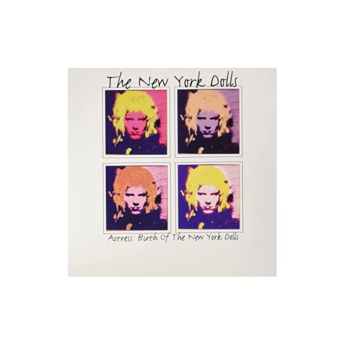 New York Dolls - Actress: Birth Of The New York Dolls (Ltd. Ed.) - Blind Tiger Record Club