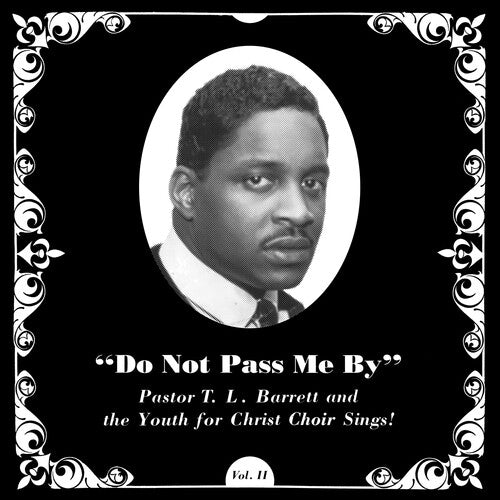 Pastor T.L. Barrett - Do Not Pass Me By Vol. II - Blind Tiger Record Club