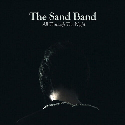 Sand Band, The - All Through the Night - Blind Tiger Record Club