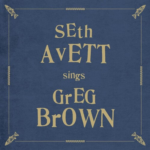 Seth Avett - Seth Avett Sings Greg Brown - Blind Tiger Record Club