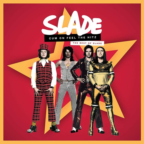 Slade - Cum On Feel The Hitz: The Best of Slade (2XLP) - Blind Tiger Record Club