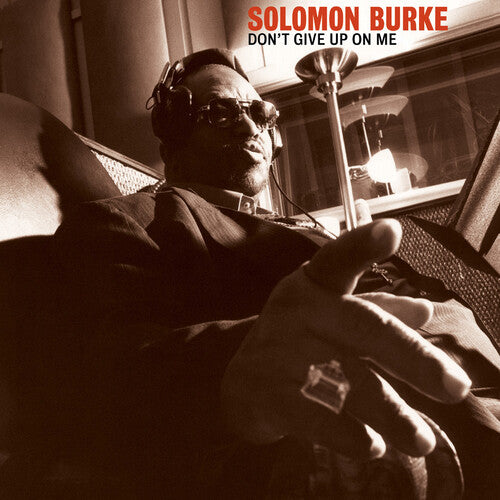 Solomon Burke - Don't Give Up On Me (20th Anniversary Edition, Ltd. Ed. Red Vinyl) - MEMBER EXCLUSIVE - Blind Tiger Record Club