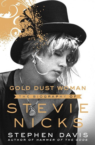 Gold Dust Woman: The Biography of Stevie Nicks (Hardcover) - Blind Tiger Record Club