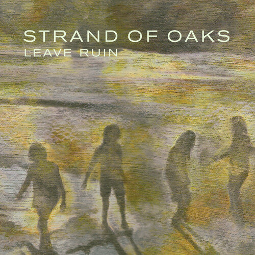 Strand of Oaks - Leave Ruin (Ltd. Ed. Moss Green Vinyl) - Blind Tiger Record Club