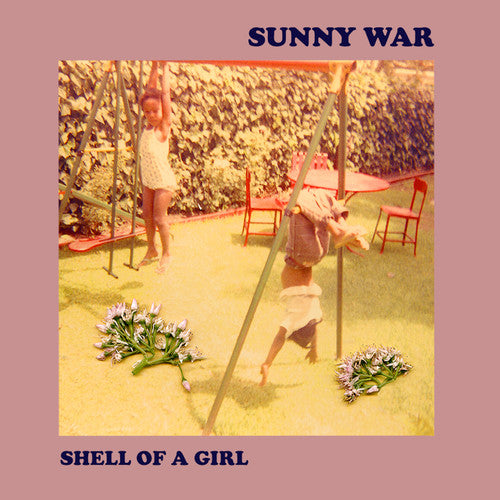 Sunny War - Shell Of A Girl - Blind Tiger Record Club