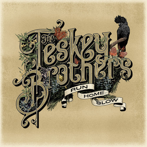 The Teskey Brothers - Run Home Slow (Ltd. Ed. 180G) - MEMBER EXCLUSIVE - Blind Tiger Record Club
