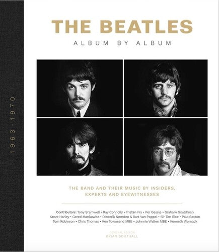 The Beatles: Album by Album: The Band and Their Music by Insiders, Experts & Eyewitnesses (Hardcover) - Blind Tiger Record Club